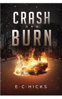 Crash and Burn