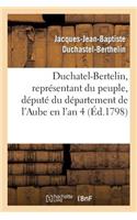 Duchatel-Bertelin, Représentant Du Peuple, Député Du Département de l'Aube En l'An 4