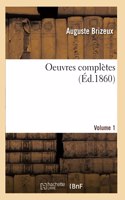 Oeuvres Complètes- Volume 1
