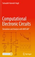 Computational Electronic Circuits: Simulation and Analysis with Matlab(r)
