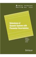 Robustness of Dynamic Systems with Parameter Uncertainties