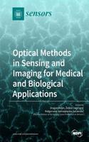 Optical Methods in Sensing and Imaging for Medical and Biological Applications