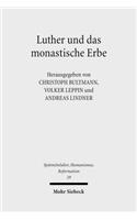 Luther und das monastische Erbe