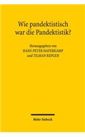Wie pandektistisch war die Pandektistik?