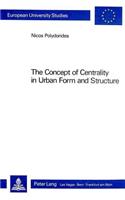 Concept of Centrality in Urban Form and Structure