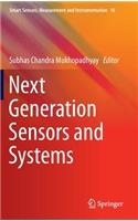 Next Generation Sensors and Systems: (16 Smart Sensors, Measurement and Instrumentation)