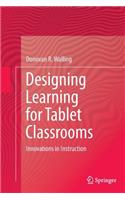 Designing Learning for Tablet Classrooms: Innovations in Instruction(English)