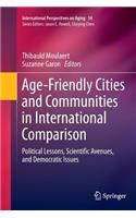 Age-Friendly Cities and Communities in International Comparison