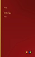 Strathmore: Vol. I