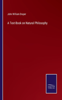 Text-Book on Natural Philosophy
