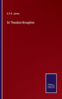 Sir Theodore Broughton