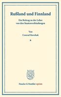 Russland Und Finnland: Ein Beitrag Zu Der Lehre Von Den Staatenverbindungen