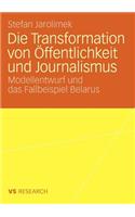 Die Transformation Von Öffentlichkeit Und Journalismus