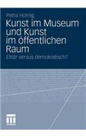 Kunst Im Museum Und Kunst Im Öffentlichen Raum