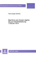 Bad EMS Vom Ancien Régime Bis Zur Industrialisierung, 1750 Bis 1914