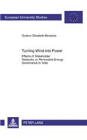 Turning Wind Into Power: Effects of Stakeholder Networks on Renewable Energy Governance in India