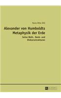 Alexander Von Humboldts Metaphysik Der Erde