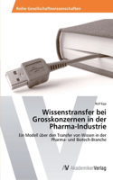 Wissenstransfer bei Grosskonzernen in der Pharma-Industrie