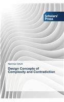 Design Concepts of Complexity and Contradiction