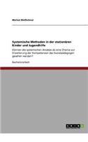 Systemische Methoden in der stationären Kinder und Jugendhilfe