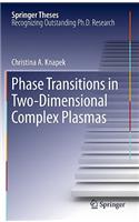 Phase Transitions in Two-Dimensional Complex Plasmas