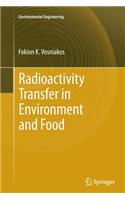 Radioactivity Transfer in Environment and Food