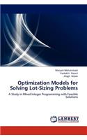Optimization Models for Solving Lot-Sizing Problems