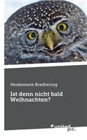 Ist Denn Nicht Bald Weihnachten?