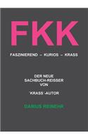 Fkk: Faszinierend - Kurios - Krass