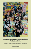 Kapitel der deutsch-niederländischen Fußballgeschichte: Helmut Rahn und der Sportclub Enschede