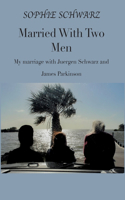 Married With Two Men