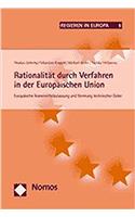 Rationalitat Durch Verfahren in Der Europaischen Union: Europaische Arzneimittelzulassung Und Normung Technischer Guter