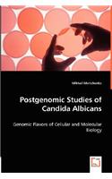 Postgenomic Studies of Candida Albicans