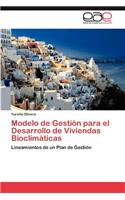 Modelo de Gestión para el Desarrollo de Viviendas Bioclimáticas: (Spanish)