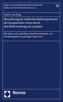 Neuordnung Der Aussenhandelskompetenzen Der Europaischen Union Durch Den Reformvertrag Von Lissabon