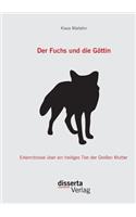 Der Fuchs und die Göttin