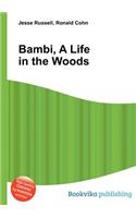 Bambi, a Life in the Woods