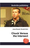 Chuck Versus the Intersect