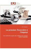 pression financière à l hôpital