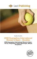 2008 Guangzhou International Women's Open - Doubles: (English)