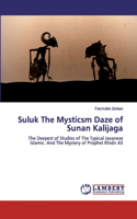 Suluk The Mysticsm Daze of Sunan Kalijaga