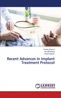 Recent Advances in Implant Treatment Protocol