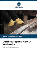 Gewinnung des Nb-Cu-Verbunds