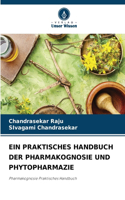 Praktisches Handbuch Der Pharmakognosie Und Phytopharmazie