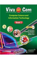 Viva Dot Com: Computer Science and Information Technology Book - 2 (With CD)