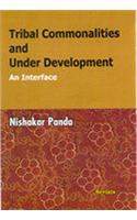 Tribal Commonalities And Under Development