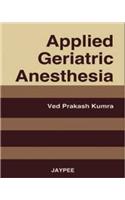 Applied Geriatric Anesthesia