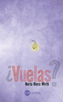 ¿Vuelas?