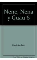 Nene, Nena y Guau