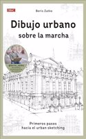 Dibujo urbano sobre la marcha: Primeros pasos hacia el urban sketching